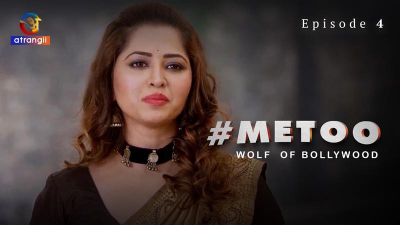 #MeToo Wolf Of Bollywood | Season 01 | Episode 01 | Episode 04